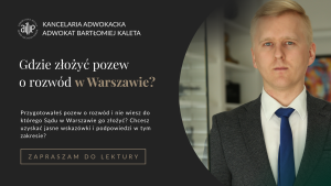 Gdzie złożyć pozew o rozwód w Warszawie