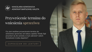 Przywrócenie terminu do wniesienia sprzeciwu od nakazu zapłaty