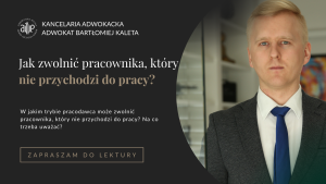 Jak zwolnić pracownika, który nie przychodzi do pracy